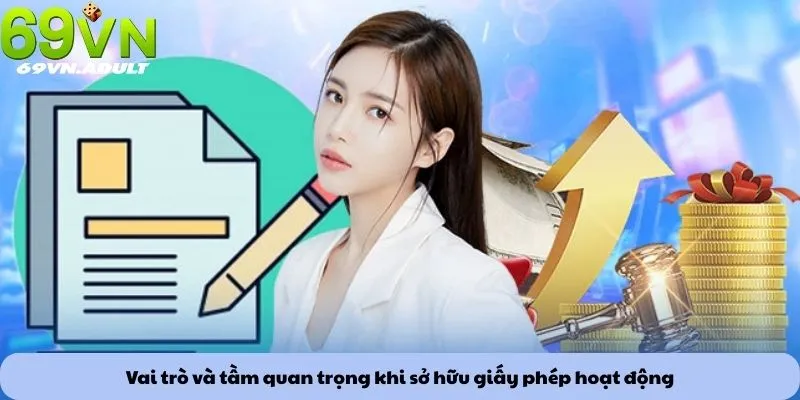 Giấy phép hoạt động 1 Vai trò và tầm quan trọng khi sở hữu giấy phép hoạt động