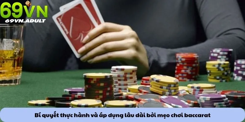 Mẹo chơi baccarat 3 Bí quyết thực hành và áp dụng lâu dài bởi mẹo chơi baccarat